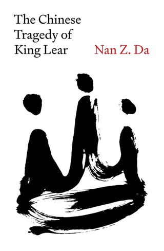 Cover image for 9780691269160 - The Chinese Tragedy of King Lear