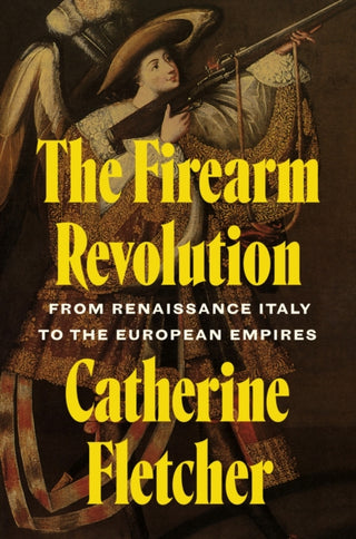 Cover image for 9780691272672 - The Firearm Revolution