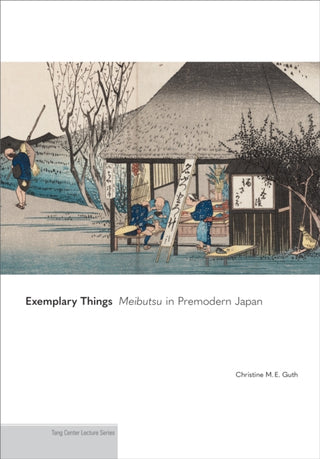 Cover image for 9780691274478 - Exemplary Things – Meibutsu in Premodern Japan