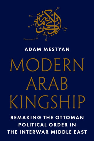 Cover image for 9780691278322 - Modern Arab Kingship