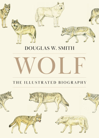 Cover image for 9780691281674 - Wolf – The Illustrated Biography