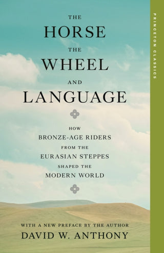 Cover image for 9780691292595 - The Horse, the Wheel, and Language