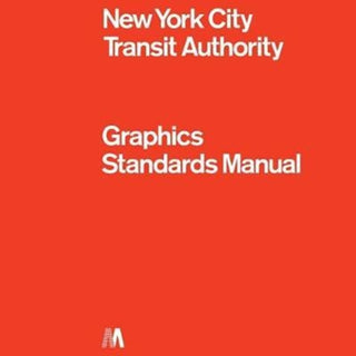 Cover image for 9780692496954 - NYCTA Graphics Standards Manual