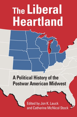 Cover image for 9780700638659 - The Liberal Heartland