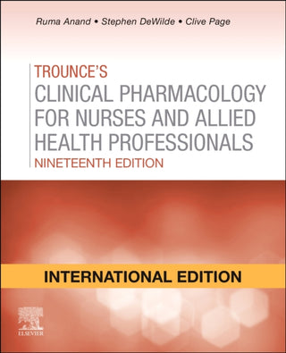 Supplemental image for 9780702067044 - Trounces Pharmacology for Nurses and Allied Health Professionals, International Edition