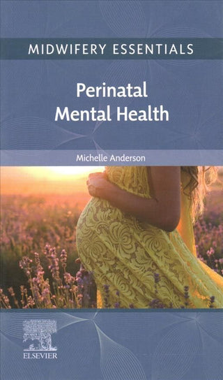 Cover image for 9780702083204 - Midwifery Essentials: Perinatal Mental Health