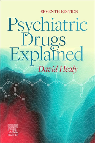 Cover image for 9780702083907 - Psychiatric Drugs Explained