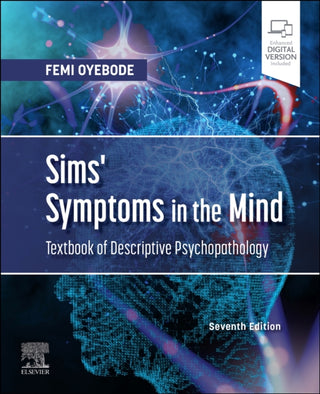 Cover image for 9780702085253 - Sims' Symptoms in the Mind: Textbook of Descriptive Psychopathology