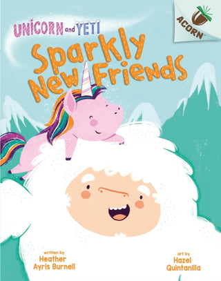 Cover image for 9780702300844 - Unicorn and Yeti: Sparkly New Friends