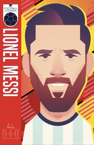 Cover image for 9780702301896 - x Football Legends #5: Lionel Messi