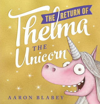 Cover image for 9780702302220 - The Return of Thelma the Unicorn