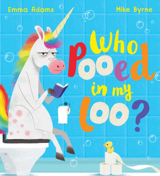 Cover image for 9780702303838 - Who Pooed in my Loo? (PB)