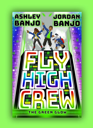 Cover image for 9780702306440 - Fly High Crew: The Green Glow