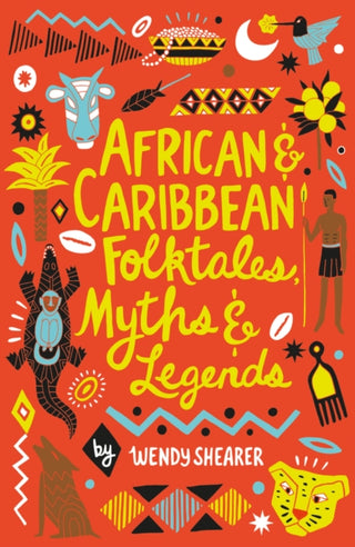 Cover image for 9780702306914 - African and Caribbean Folktales, Myths and Legends