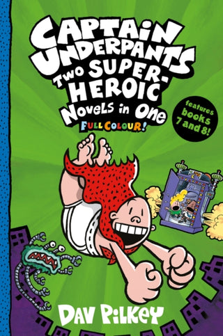 Supplemental image for 9780702307010 - Captain Underpants: Two Super-Heroic Novels in One (Full Colour!)
