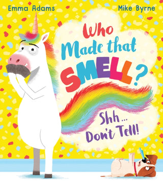 Cover image for 9780702307027 - Who Made that Smell? Shhh...Don't Tell! (PB)