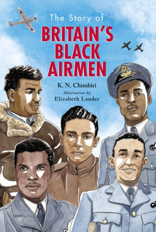 Cover image for 9780702307423 - The Story of Britain's Black Airmen