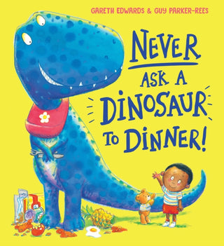 Cover image for 9780702307478 - Never Ask a Dinosaur to Dinner (NE)