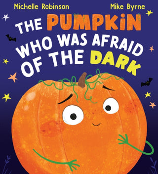 Cover image for 9780702310461 - The Pumpkin Who Was Afraid of the Dark