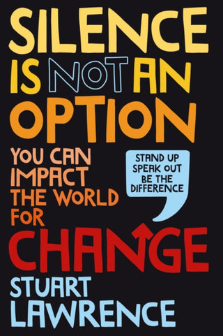 Cover image for 9780702310560 - Silence is Not An Option: You can impact the world for change