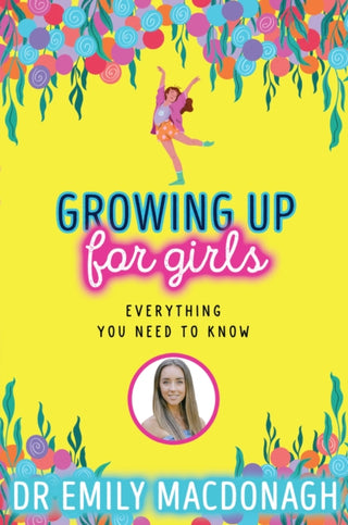 Cover image for 9780702310966 - Growing Up for Girls: Everything You Need to Know