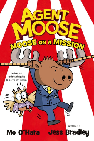 Cover image for 9780702314421 - Agent Moose: Moose on a Mission