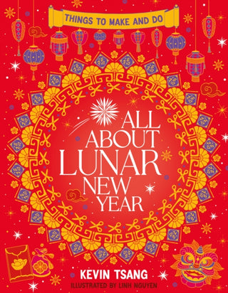 Cover image for 9780702315237 - All About Lunar New Year: Things to Make and Do