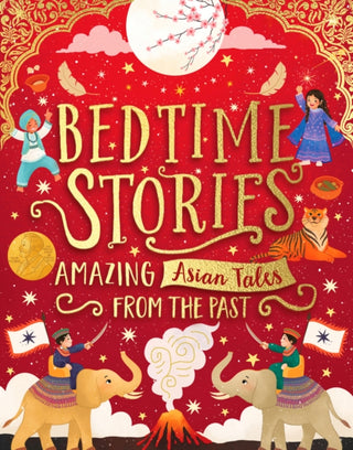 Cover image for 9780702316012 - Bedtime Stories: Amazing Asian Tales from the Past