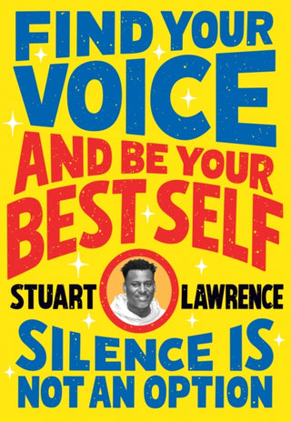 Cover image for 9780702316913 - Silence is Not An Option: Find Your Voice and Be Your Best Self