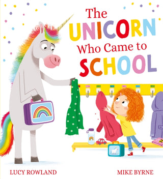 Cover image for 9780702318436 - The Unicorn Who Came to School
