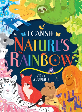 Cover image for 9780702322785 - I Can See Nature's Rainbow