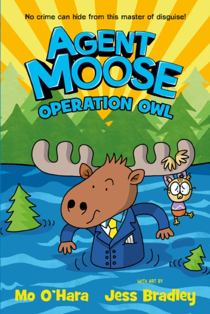 Cover image for 9780702322808 - Agent Moose 3: Operation Owl