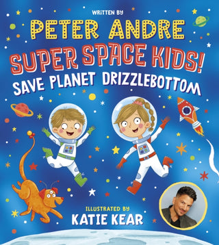 Cover image for 9780702323218 - Super Space Kids! Save Planet Drizzlebottom