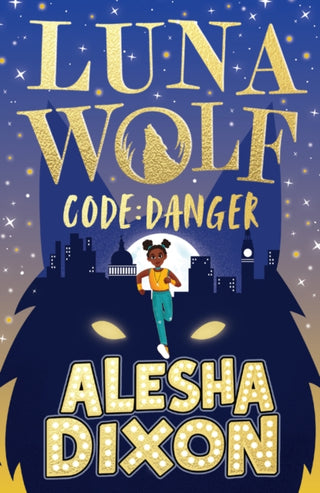 Cover image for 9780702324116 - Luna Wolf 2: Code Danger