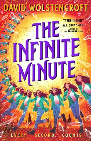 Cover image for 9780702324338 - The Infinite Minute (The Magic Hour #2)