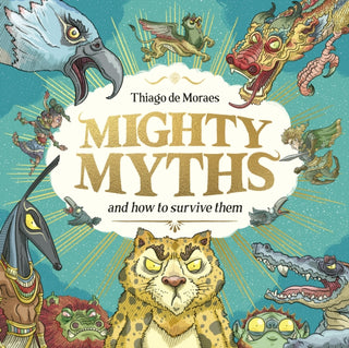 Cover image for 9780702325090 - Mighty Myths (HB)