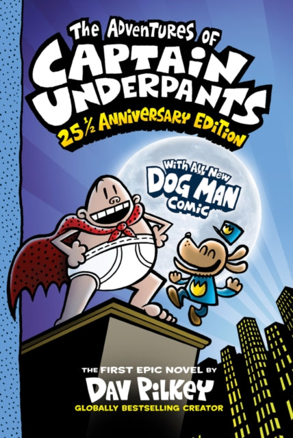 Cover image for 9780702325175 - The Adventures of Captain Underpants: 25th Anniversary Edition