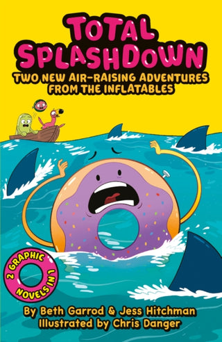 Cover image for 9780702325311 - Total Splash Down: Two Splash-tastic Inflatables Adventures