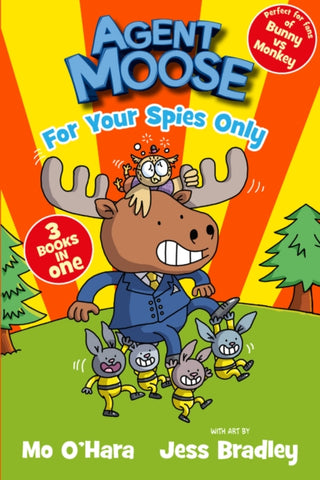 Cover image for 9780702325397 - Agent Moose: Super Spy (3 book bind-up)