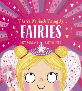 Cover image for 9780702325908 - There's No Such Thing as Fairies (PB)