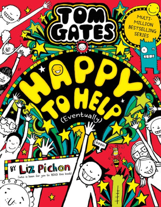 Cover image for 9780702326578 - Tom Gates 20: Happy to Help (eventually)