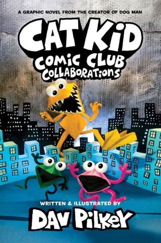 Cover image for 9780702326585 - Cat Kid Comic Club 4: Collaborations: from the Creator of Dog Man