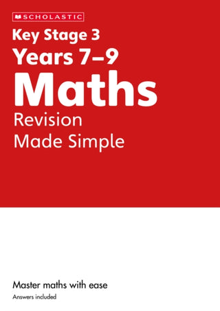 Cover image for 9780702326806 - KS3 Maths Revision Made Simple Years 7-9
