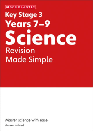 Supplemental image for 9780702326813 - KS3 Science Revision Made Simple Years 7-9 with answers.
