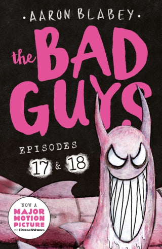 Cover image for 9780702329050 - The Bad Guys: Episode 17 & 18