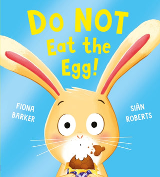 Cover image for 9780702329258 - Do NOT Eat the Egg