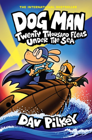 Cover image for 9780702330025 - Dog Man 11: Twenty Thousand Fleas Under the Sea (PB)