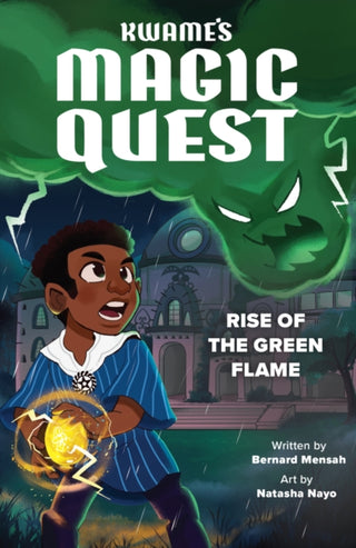 Cover image for 9780702333798 - Kwame's Magic Quest: Rise of the Green Flame