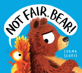 Cover image for 9780702335495 - Not Fair, Bear! (HB)