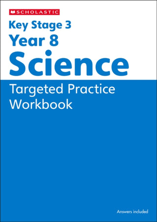 Cover image for 9780702336539 - KS3 Year 8 Science Targeted Practice Workbook with answers.